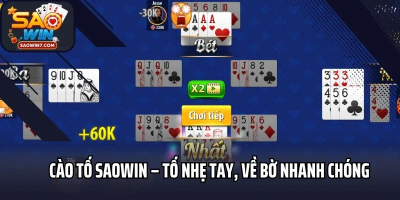 Cào Tố Saowin – Tố Nhẹ Tay, Về Bờ nhanh chóng