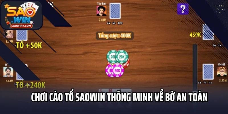 Chơi cào tố Saowin thông minh về bờ an toàn