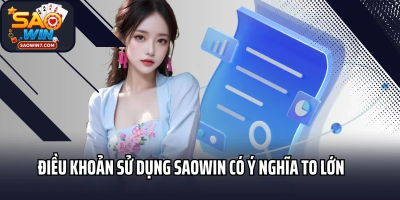 Điều khoản sử dụng Saowin có ý nghĩa to lớn