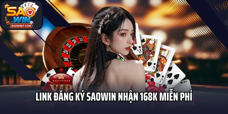 Link đăng ký Saowin nhận 168k miễn phí