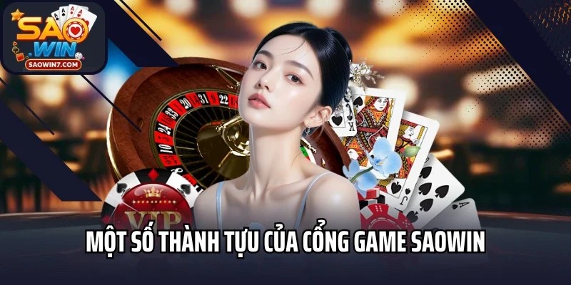 Một số thành tựu của cổng game Saowin
