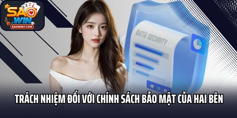 Trách nhiệm đối với chính sách bảo mật của hai bên